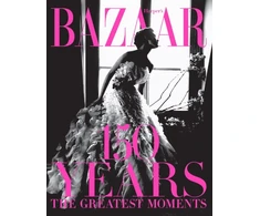 KNYGA Glenda Bailey Harper's Bazaar: 150 Years: The Greatest Moments
