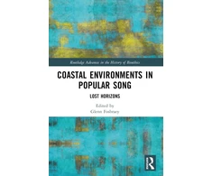 KNYGA Glenn Fosbraey Coastal Environments in Popular Song