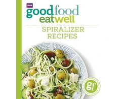 KNYGA Good Food Guides Staff Good Food Eat Well: Spiralizer Recipes