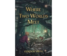 KNYGA Gordon Smith Where Two Worlds Meet