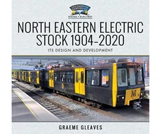 KNYGA Graeme Gleaves North Eastern Electric Stock 1904-2020