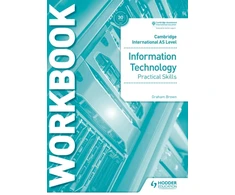 KNYGA Graham Brown Cambridge International AS Level Information Technology Skills Workbook