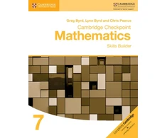 KNYGA Greg Byrd Cambridge Checkpoint Mathematics Skills Builder Workbook 7