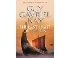 KNYGA Guy Gavriel Kay Last Light of the Sun