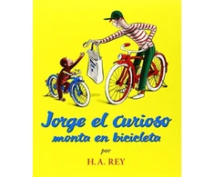 KNYGA H A Rey Jorge El Curioso Monta En Bicicleta / Curious George Rides a Bike