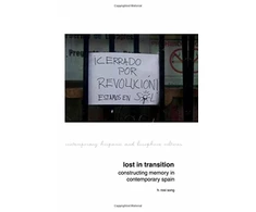 KNYGA H Rosi Song Lost in Transition: Constructing Memory in Contemporary Spain