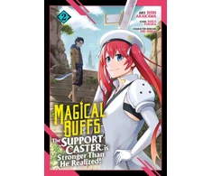 KNYGA Haka Tokura Magical Buffs: The Support Caster is Stronger Than He Realized! (Manga) Vol. 2