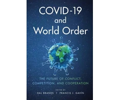 KNYGA Hal Brands COVID-19 and World Order