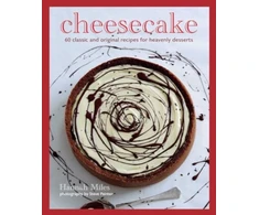 KNYGA Hannah Miles Cheesecake, Over 60 Scrumptious Recipes for Creamy Confections