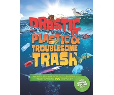 KNYGA Hannah Wilson Drastic Plastic and Troublesome Trash