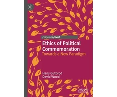 KNYGA Hans Gutbrod Ethics of Political Commemoration
