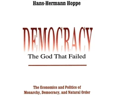 KNYGA Hans Hermann Hoppe Democracy – The God That Failed