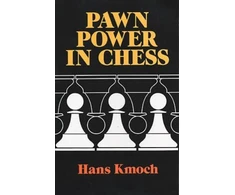 KNYGA Hans Kmoch Pawn Power in Chess