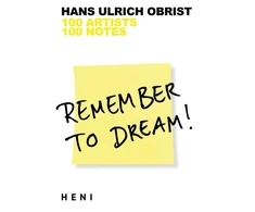 KNYGA Hans Ulrich Obrist Remember to Dream!