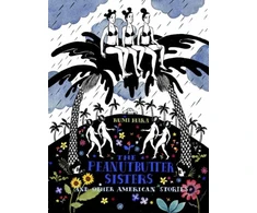 KNYGA Hara Rumi Peanutbutter Sisters and Other American Stories