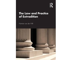 KNYGA Harmen van der Wilt Law and Practice of Extradition