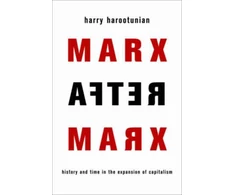 KNYGA Harry Harootunian Marx After Marx
