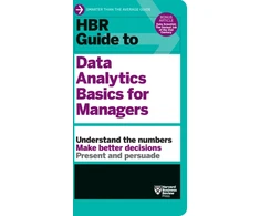 KNYGA Harvard Business Review HBR Guide to Data Analytics Basics for Managers (HBR Guide Series)