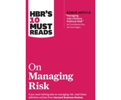 KNYGA Harvard Business Review HBR's 10 Must Reads on Managing Risk (with bonus article "Managing 21st-Century Political Risk" by Condoleezza Rice and Amy Zegart)
