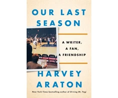 KNYGA Harvey Araton Our Last Season