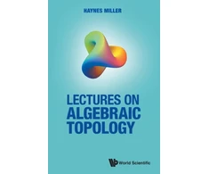 KNYGA Haynes R Miller Lectures On Algebraic Topology
