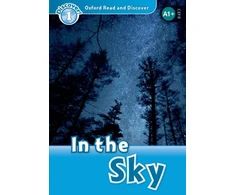 KNYGA Hazel Geatches Oxford Read and Discover: Level 1: In the Sky