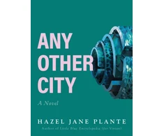 KNYGA Hazel Jane Plante Any Other City