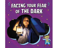 KNYGA Heather E Schwartz Facing Your Fear of the Dark