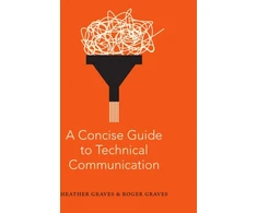 KNYGA Heather Graves Concise Guide to Technical Communication
