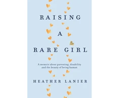 KNYGA Heather Lanier Raising A Rare Girl