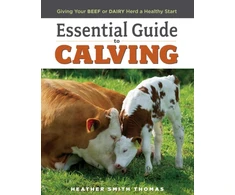 KNYGA Heather Smith Thomas Essential Guide to Calving