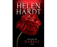 KNYGA Helen Hardt Follow Me Darkly