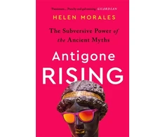 KNYGA Helen Morales Antigone Rising