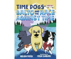 KNYGA Helen Moss Time Dogs: Balto and the Race Against Time