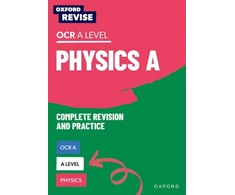 KNYGA Helen Reynolds Oxford Revise: A Level Physics for OCR A Complete Revision and Practice
