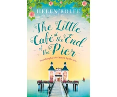 KNYGA Helen Rolfe Little Cafe at the End of the Pier