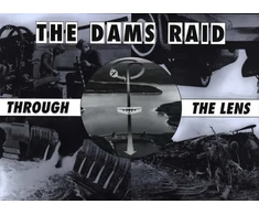 KNYGA Helmuth Euler Dams Raid Through the Lens