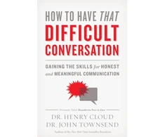 KNYGA Henry Cloud How to Have That Difficult Conversation