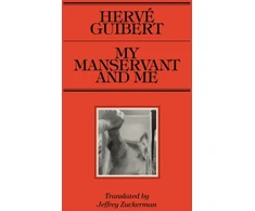 KNYGA Herve Guibert My Manservant and Me