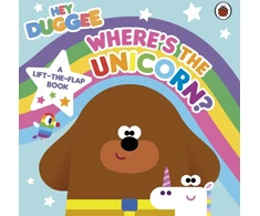 KNYGA Hey Duggee: Where’s the Unicorn: A Lift-the-Flap Book