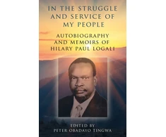 KNYGA Hilary Paul Logali In the Struggle and Service of My People
