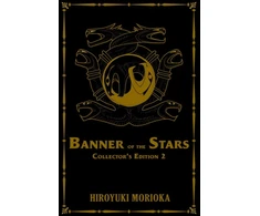KNYGA Hiroyuki Morioka Banner of the Stars Volumes 4-6 Collector's Edition