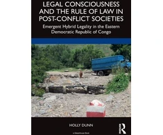 KNYGA Holly Dunn Legal Consciousness and the Rule of Law in Post-Conflict Societies