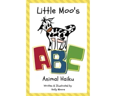 KNYGA Holly Moore Little Moo's ABC Animal Haiku