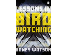 KNYGA Honey Watson Lessons in Birdwatching