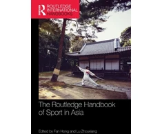 KNYGA Hong Fan Routledge Handbook of Sport in Asia