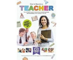 KNYGA How2Become How to Become a Teacher: The Ultimate Guide to Becoming a Qualified Primary or Secondary School Teacher in the UK