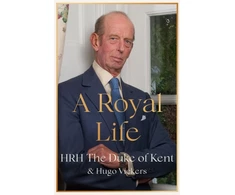 KNYGA HRH The Duke of Kent A Royal Life