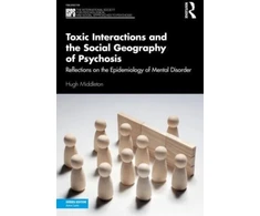 KNYGA Hugh Middleton Toxic Interactions and the Social Geography of Psychosis