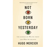KNYGA Hugo Mercier Not Born Yesterday